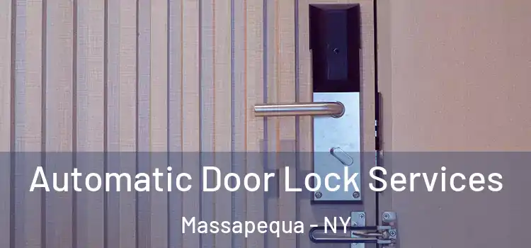 Automatic Door Lock Services Massapequa - NY