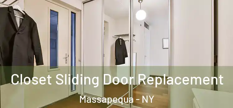 Closet Sliding Door Replacement Massapequa - NY