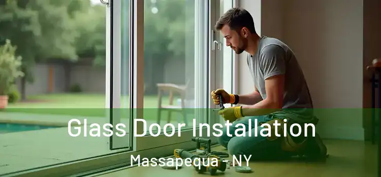 Glass Door Installation Massapequa - NY