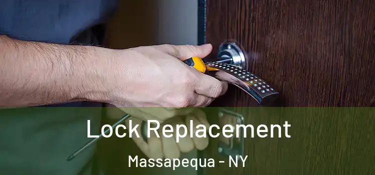 Lock Replacement Massapequa - NY