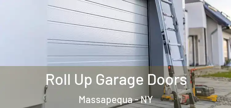  Roll Up Garage Doors Massapequa - NY