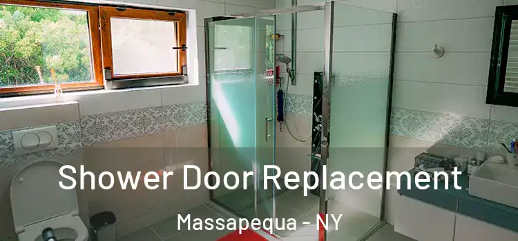 Shower Door Replacement Massapequa - NY